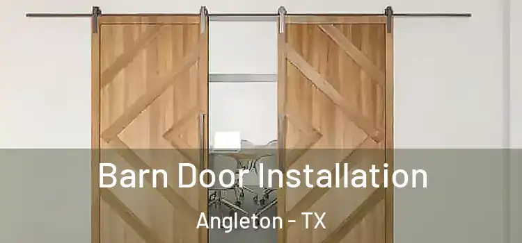  Barn Door Installation Angleton - TX