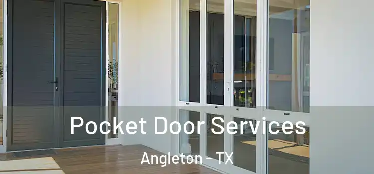  Pocket Door Services Angleton - TX